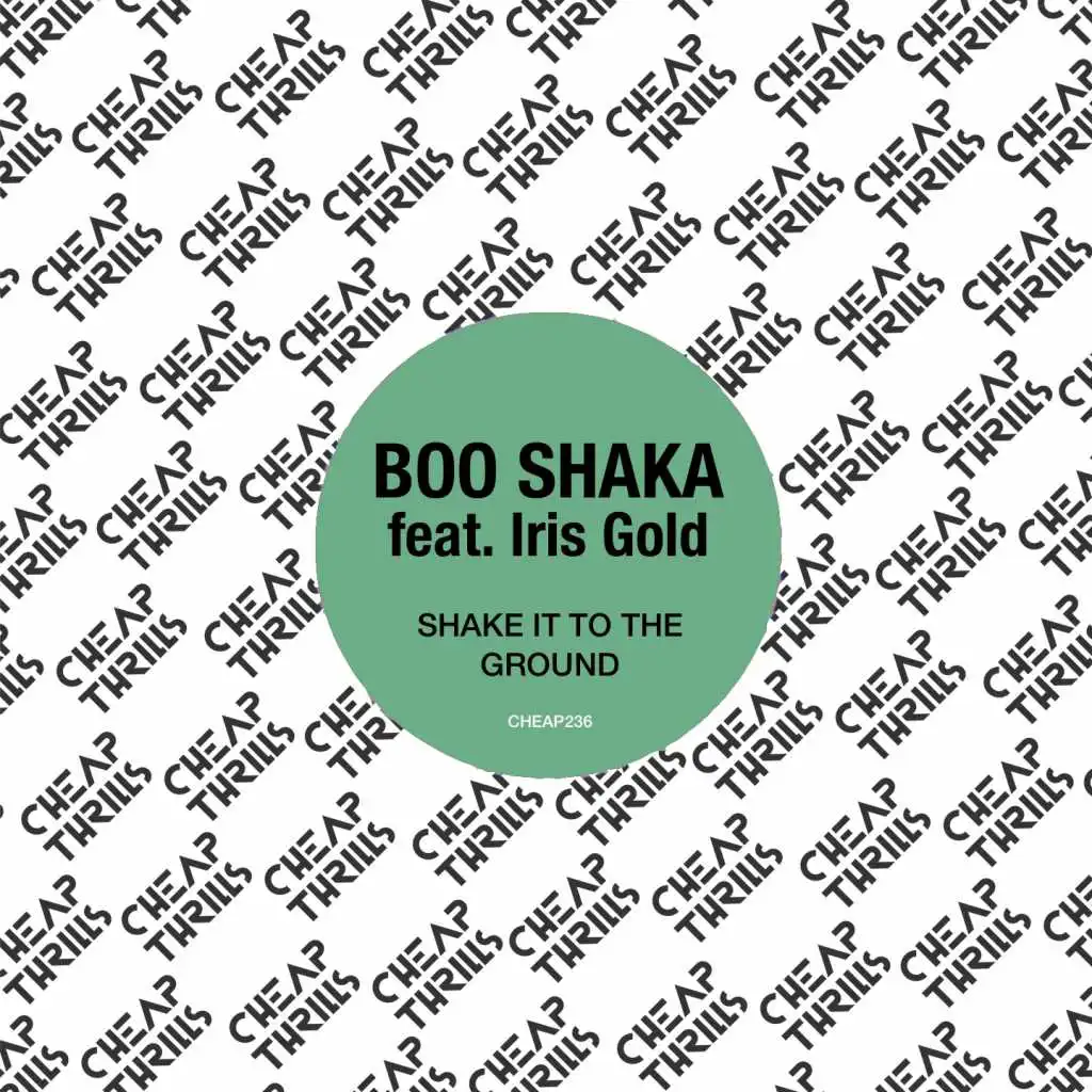 Shake It to the Ground (feat. Iris Gold)