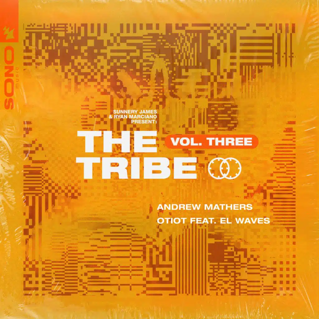 Sunnery James & Ryan Marciano present: The Tribe Vol. Three