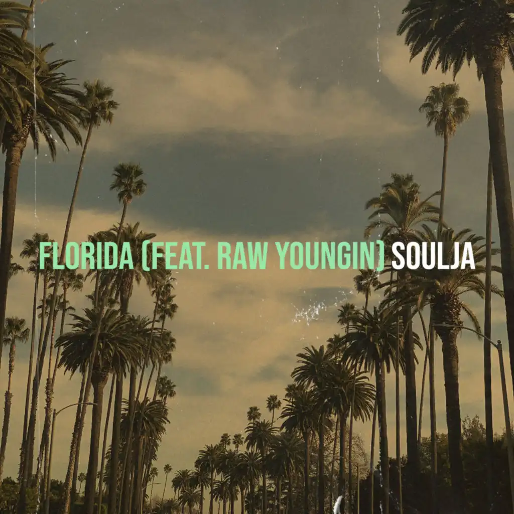 Florida (feat. Raw Youngin)
