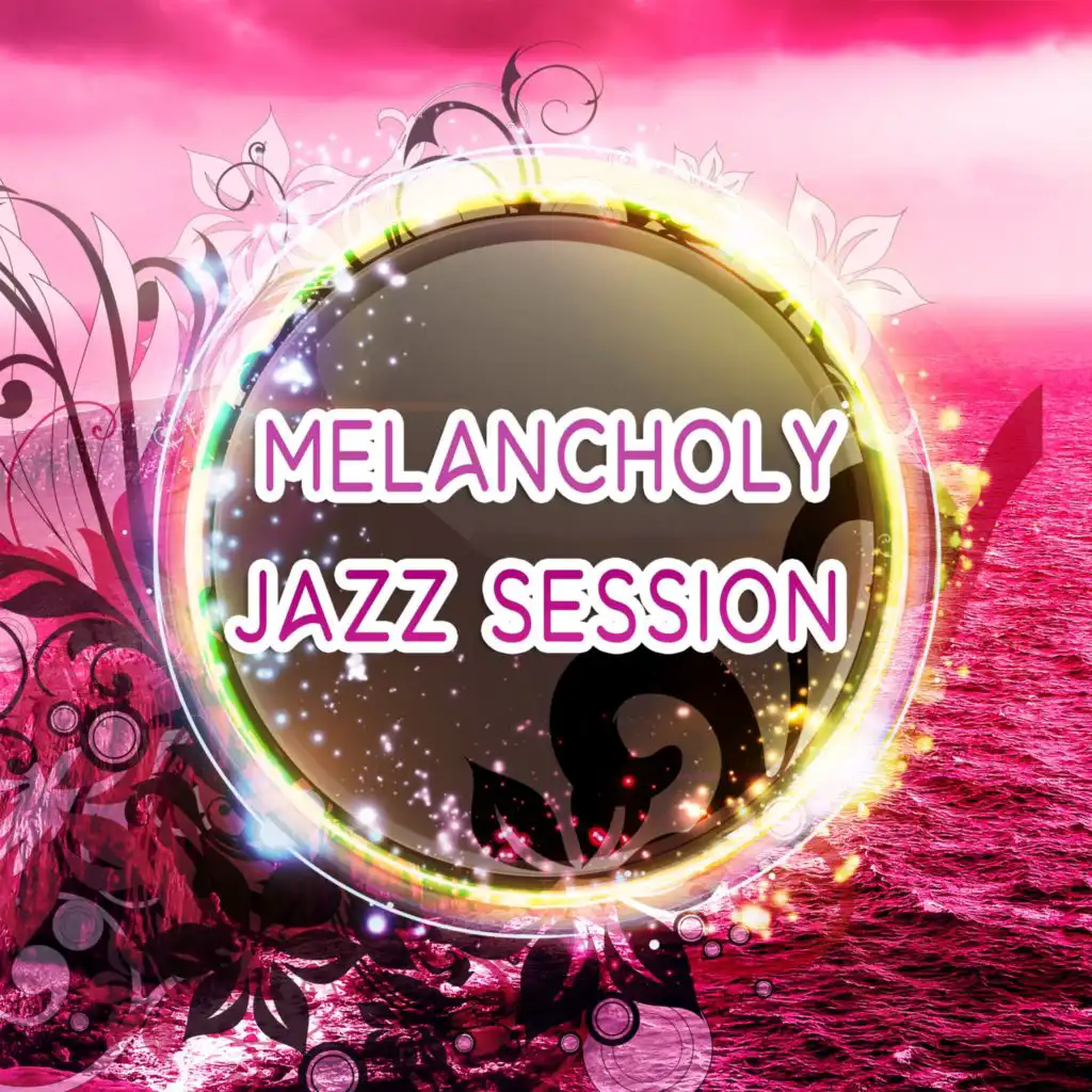 Melancholy Jazz Session – Calming Piano Jazz, Lonely Night, Relaxation Music, Chilled Jazz