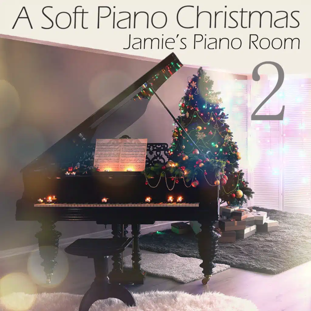 A Soft Piano Christmas 2 (feat. Jamie Vizard)