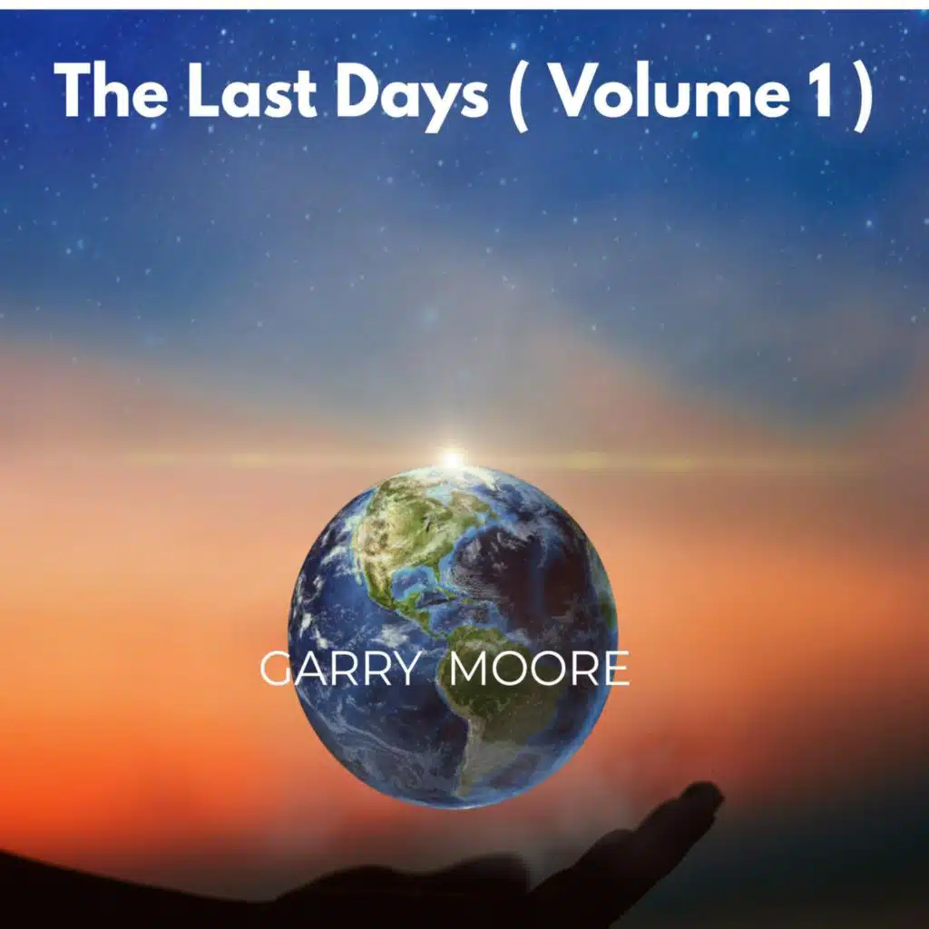 The Last Days, Vol. 1