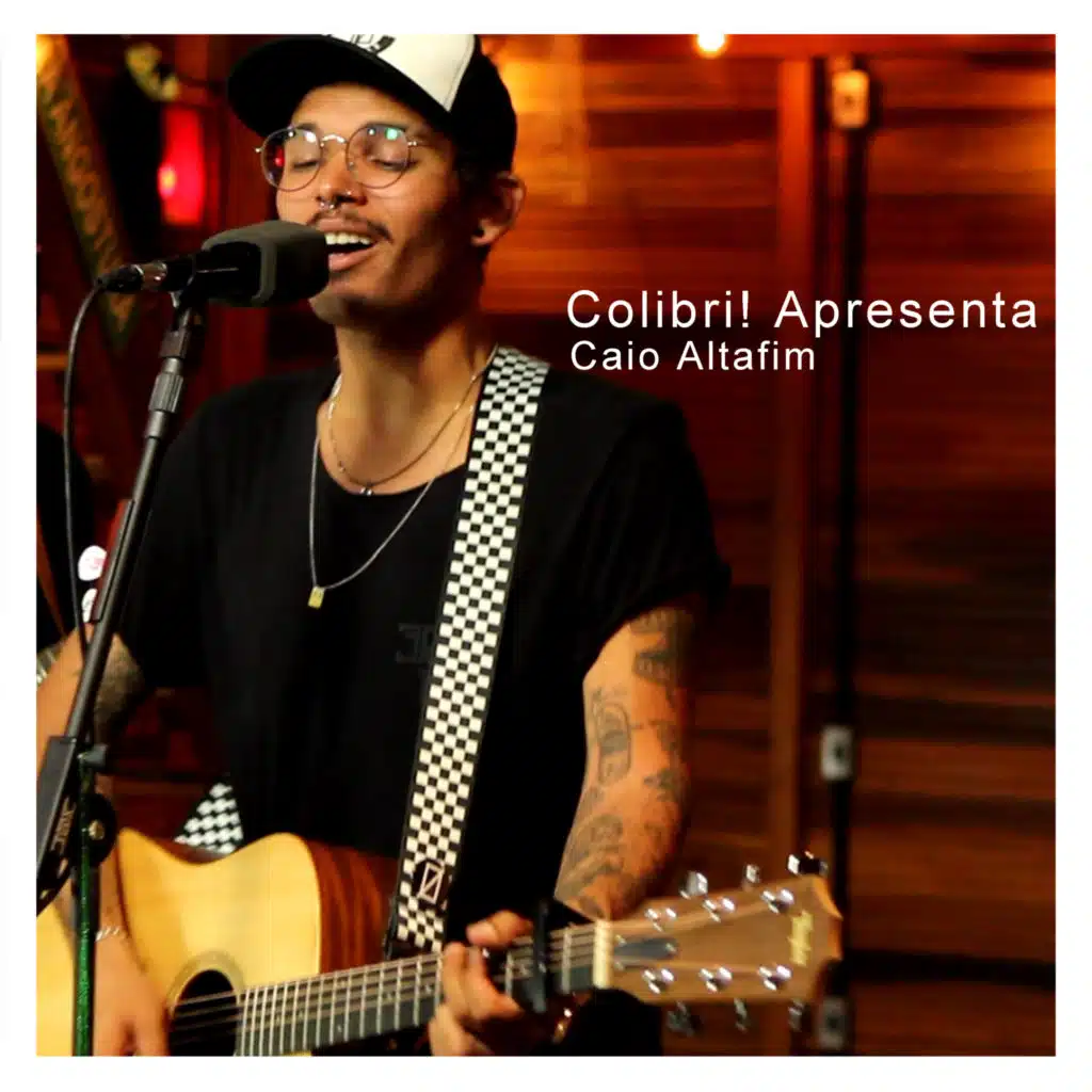 Colibri! Apresenta: Caio Altafim