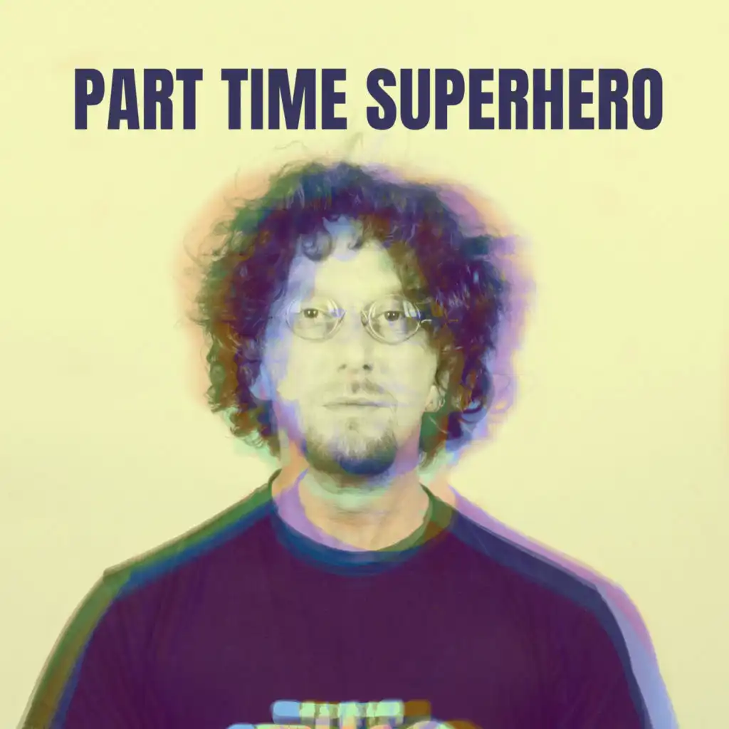 Part Time Superhero