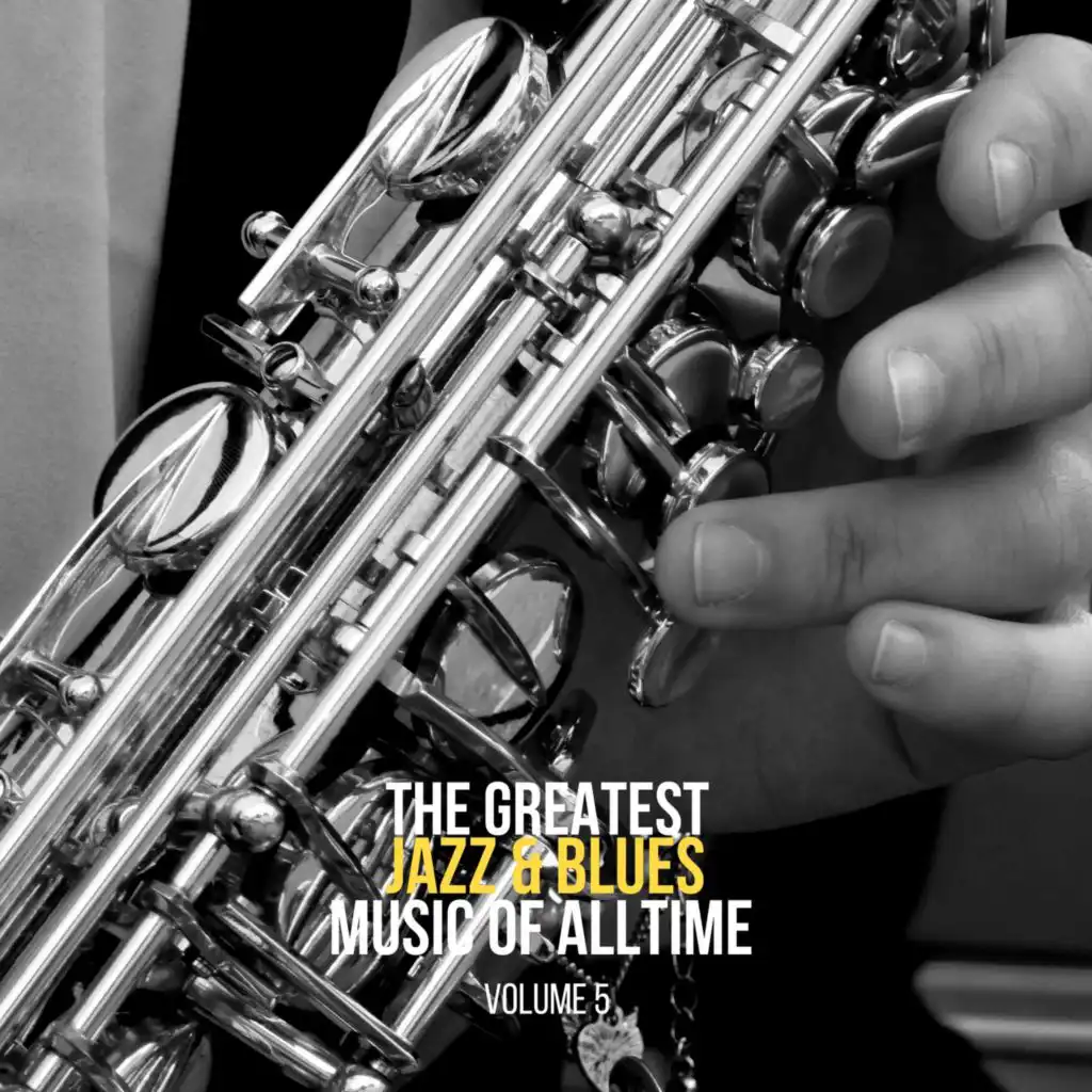 The Greatest Jazz & Blues Music of Alltime, Vol. 5