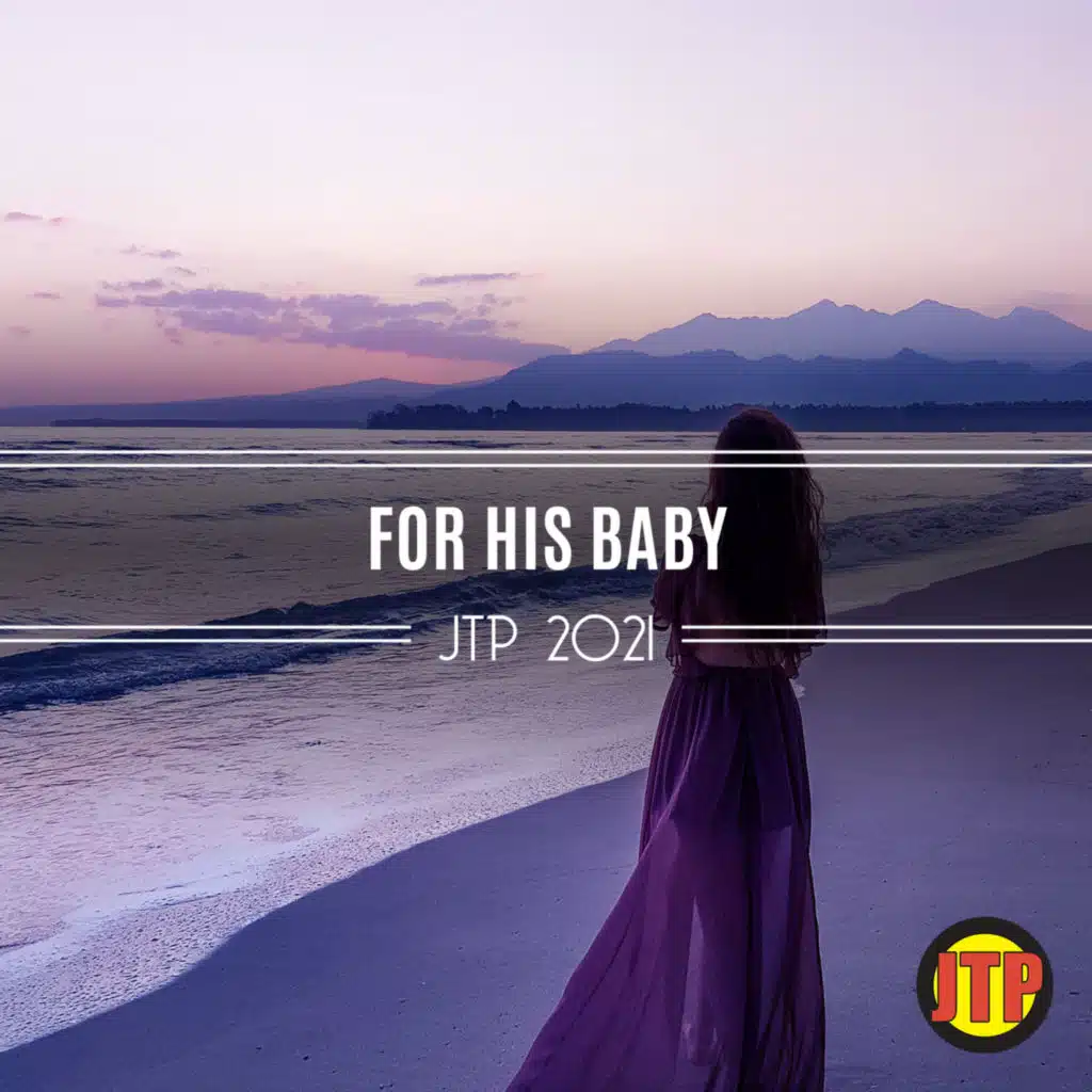 For His Baby Jtp 2021