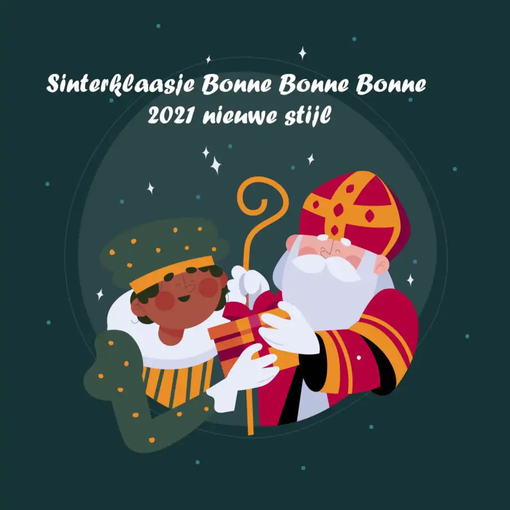 Sinterklaasje Bonne Bonne Bonne (2021 nieuwe stijl) [feat. Sinterklaas leukste liedjes]