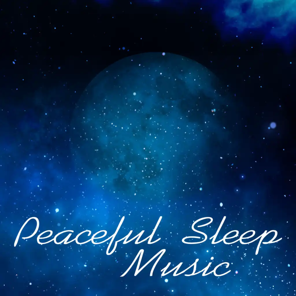Peaceful Sleep Music – Nature Sounds at Goodnight, Sweet Dreams, Soft Music, Relaxation, Healing Lullabies, Pure Sleep