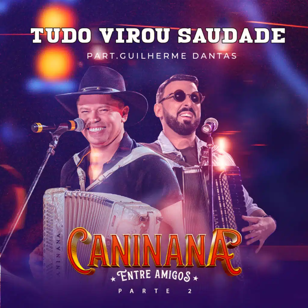 Tudo Virou Saudade (feat. Guilherme Dantas)