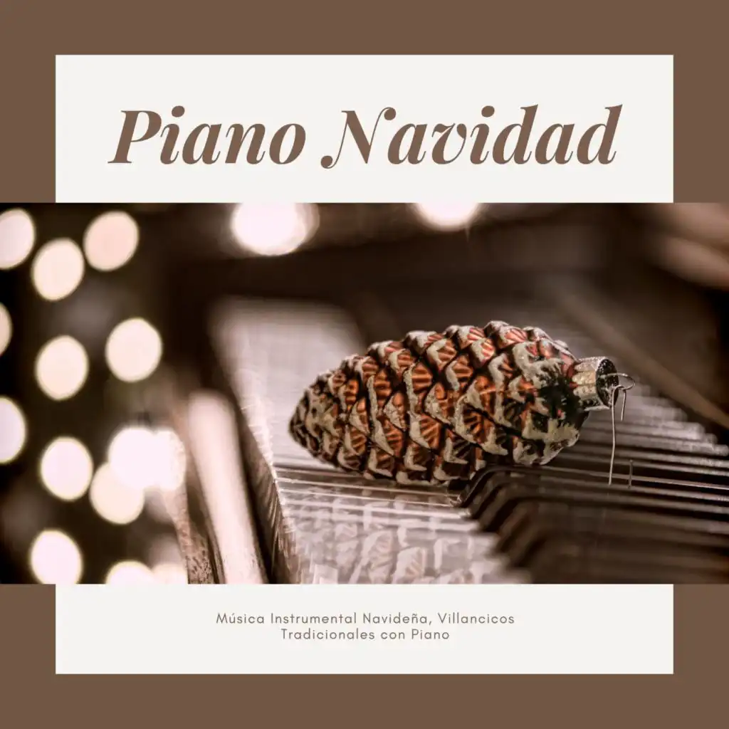 Piano Navidad: Música Instrumental Navideña, Villancicos Tradicionales con Piano