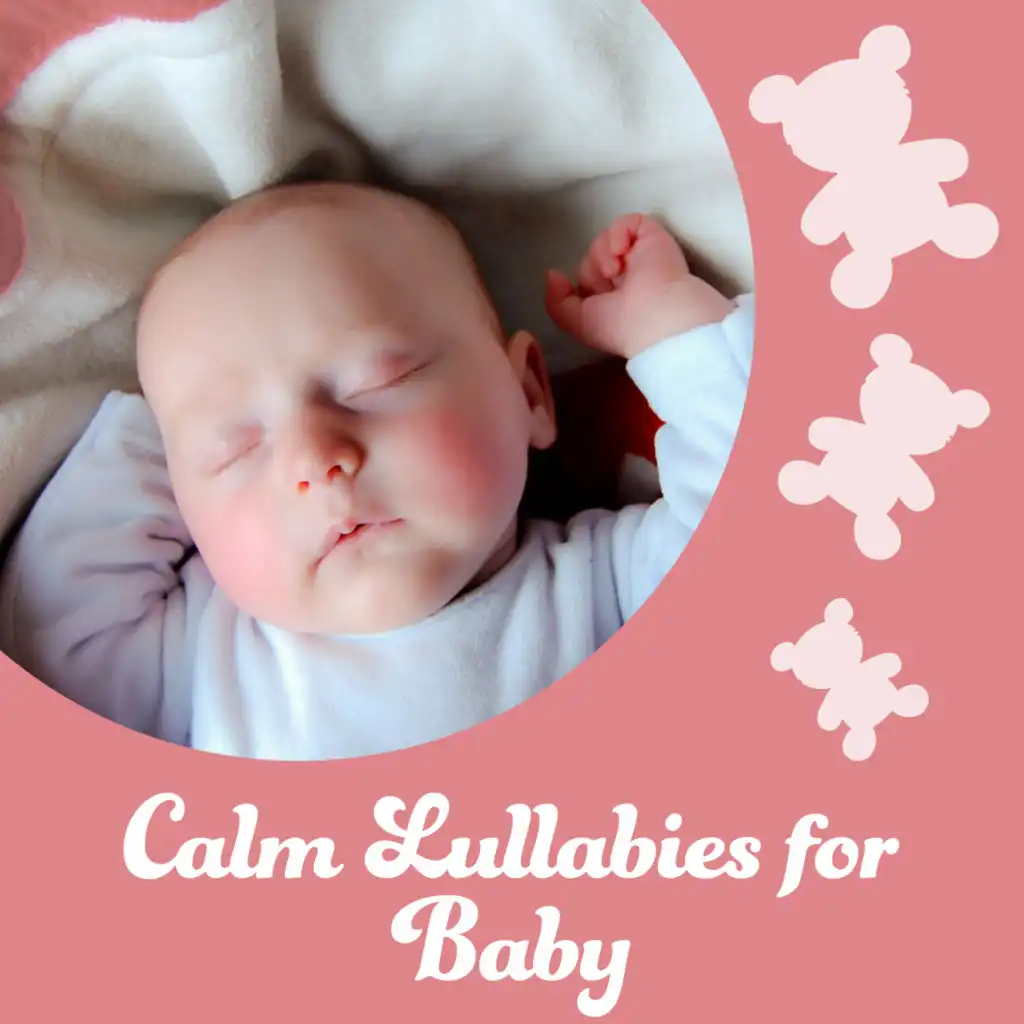 Calm Lullabies for Baby – Soothing Melodies to Bed, Peaceful Sleep, Relaxing Sounds of Nature, Night Songs for Baby