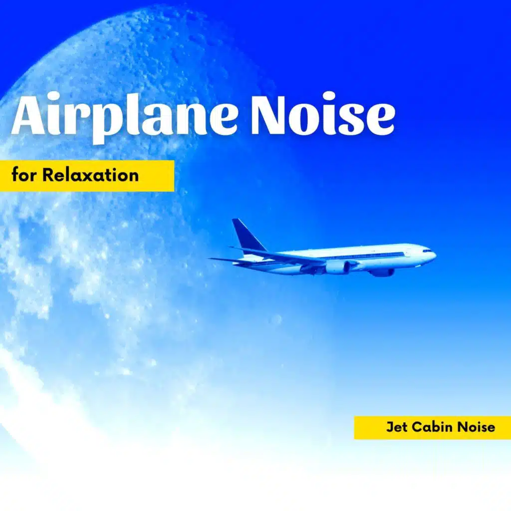 Jet Cabin Noise, Airplane Sounds & Airplane White Noise Jet Sounds