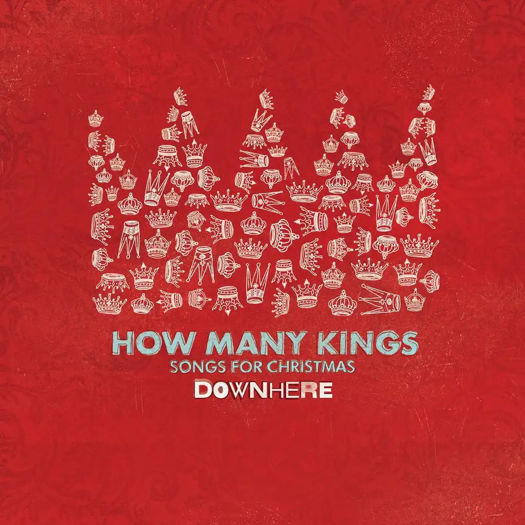 How Many Kings (Re-Imagined How Many Kings: Songs For Christmas Album Version)