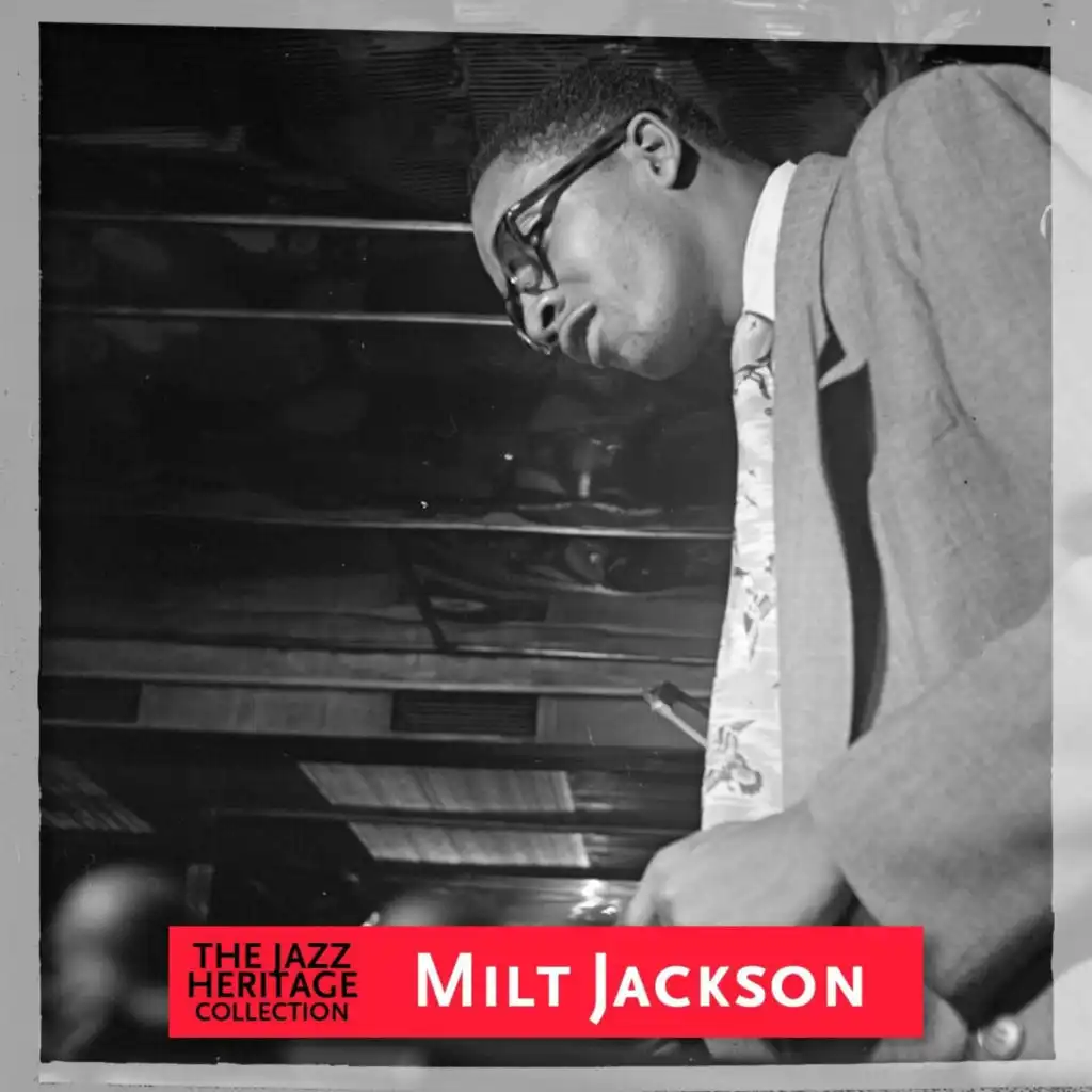 Jazz Heritage: Milt Jackson