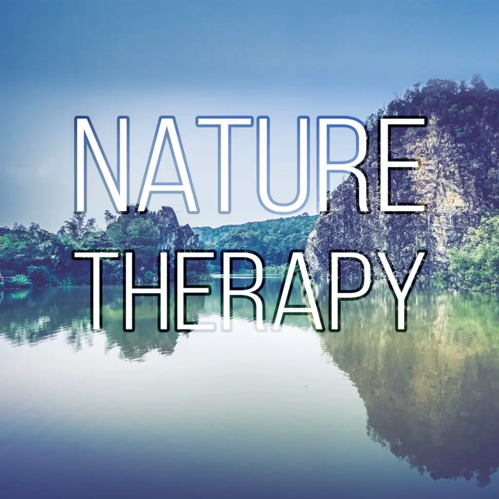 Nature Therapy - Reiki, Massage, Relaxation Meditation, Yoga, Spa Wellness, Regeneration, Body Harmony, Serenity Music