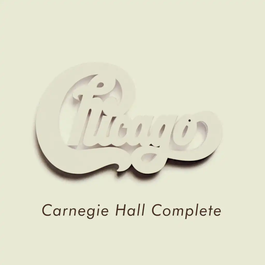 Chicago at Carnegie Hall - Complete (Live)