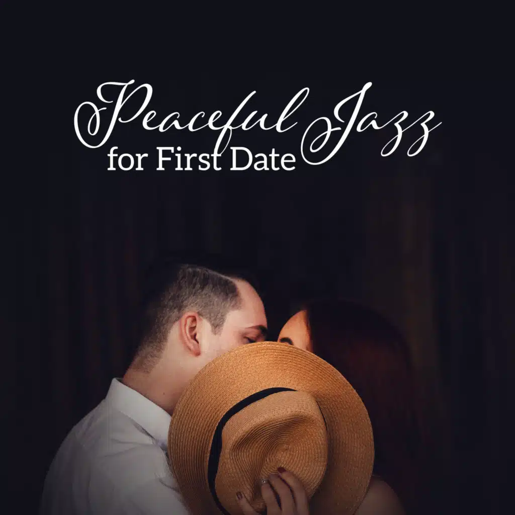 Peaceful Jazz for First Date – Calming Sounds for Lovers, Piano Jazz Music, Melodies for Erotic Night, Best Background Piano Bar