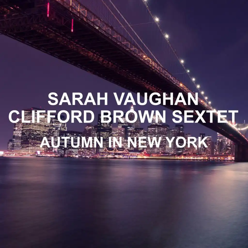 Sarah Vaughan & Clifford Brown Sextet