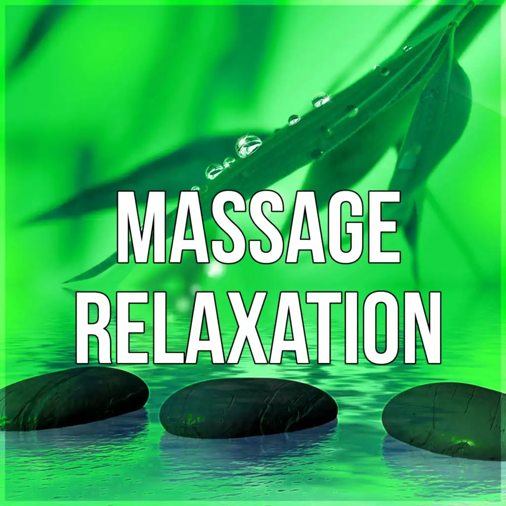 Massage Relaxation - Sounds of Nature, New Age, Mindfulness Meditation, Natural Spa Music and Tranquility Spa