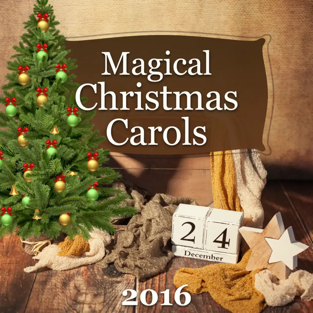 Magical Christmas Carols 2016 – Fabulous Songs for Christmas Time, Christmas Songs