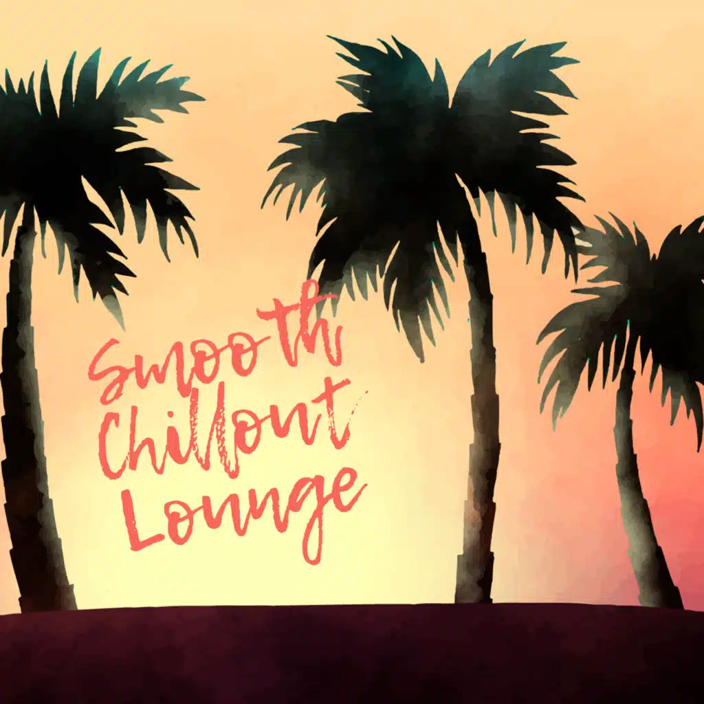Smooth Chillout Lounge