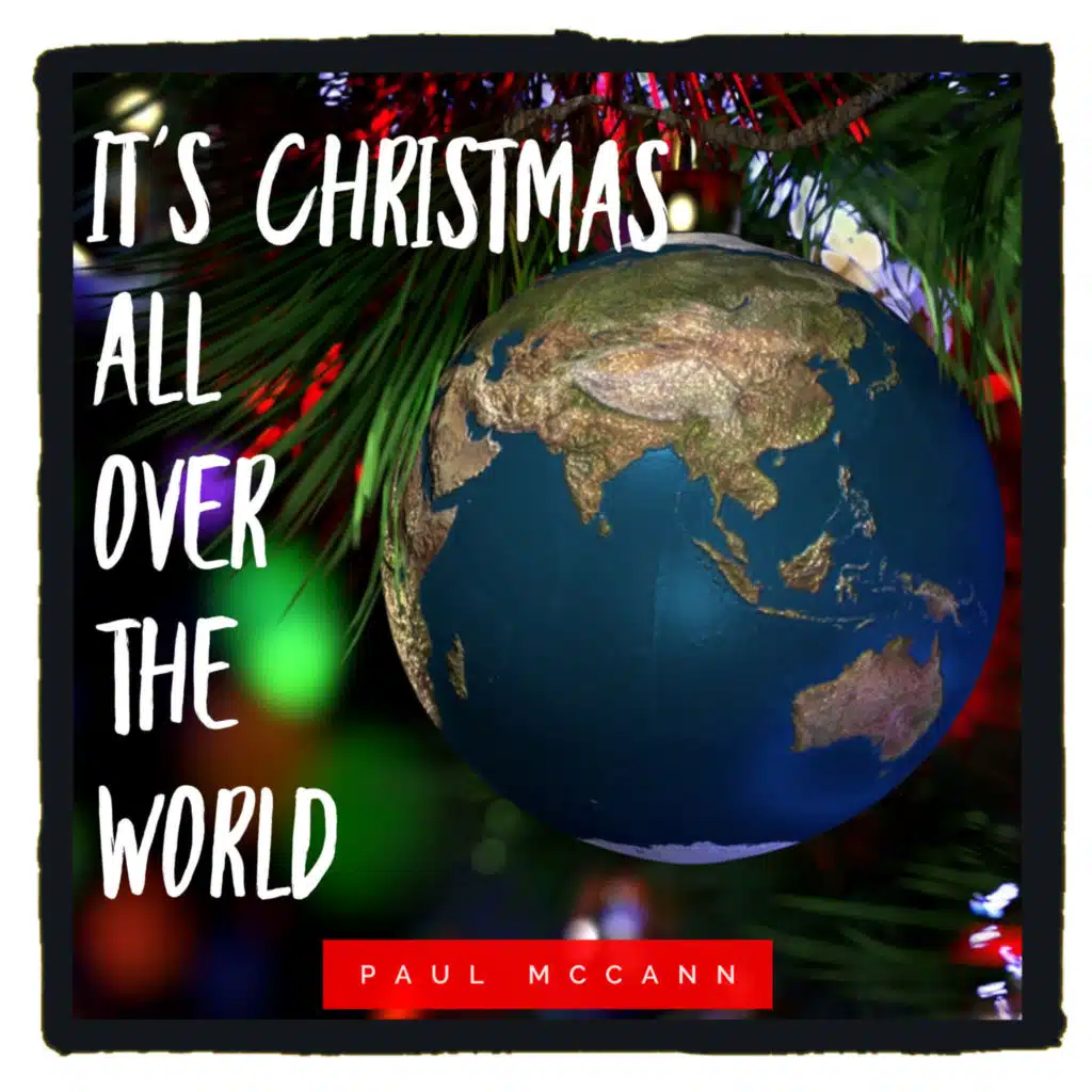 It's Christmas All Over The World