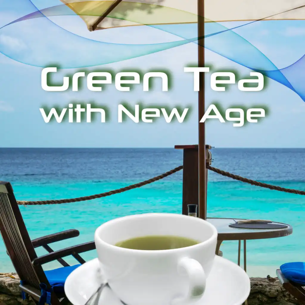 Green Tea with New Age