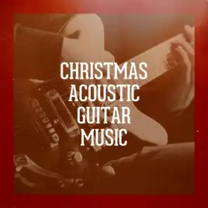 Christmas Acoustic Guitar Music