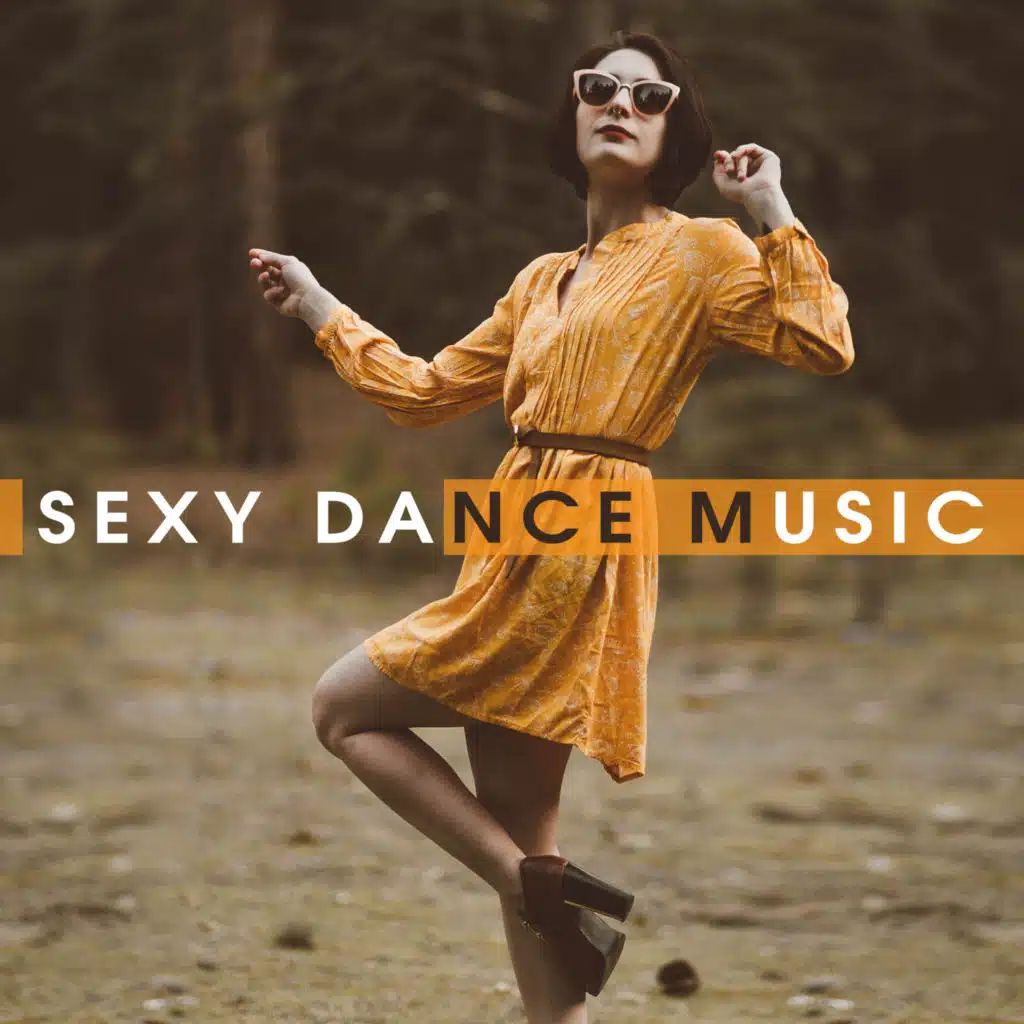 Sexy Dance Music – Party Hits 2017, Ibiza Summertime, Lounge Tunes, Erotic Dance