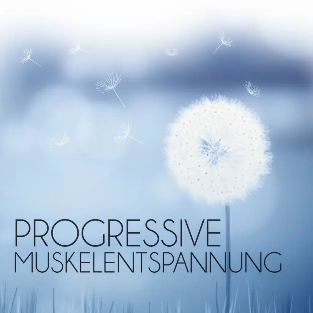 Progressive Muskelentspannung – Entspannungsmusik für Körper & Geist, Autogenes Training, Entspannungsübungen, Hypnose Musik