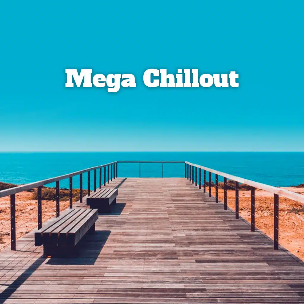 Mega Chillout – Summer Hits 2017, Lounge, New Chill Out Music, Party 2017, Ibiza, Dance