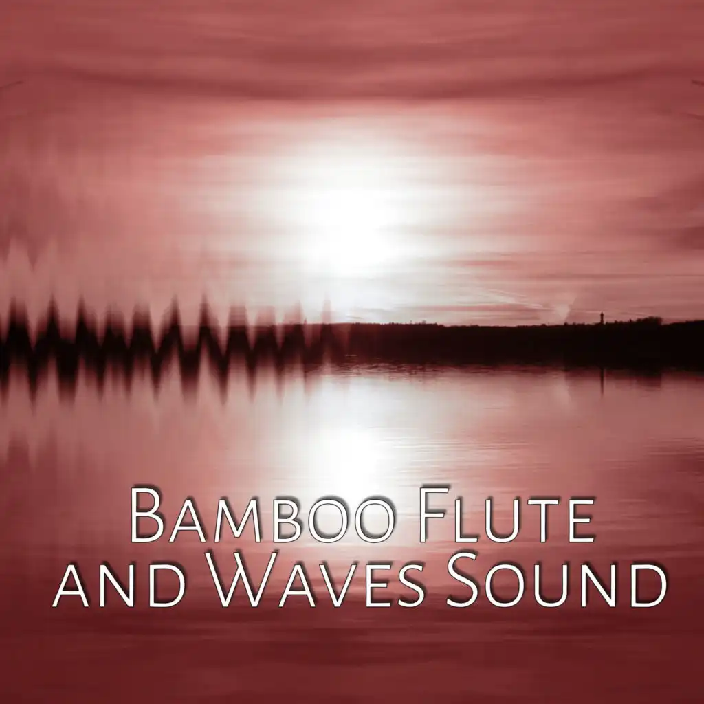 Bamboo Flute and Waves Sound