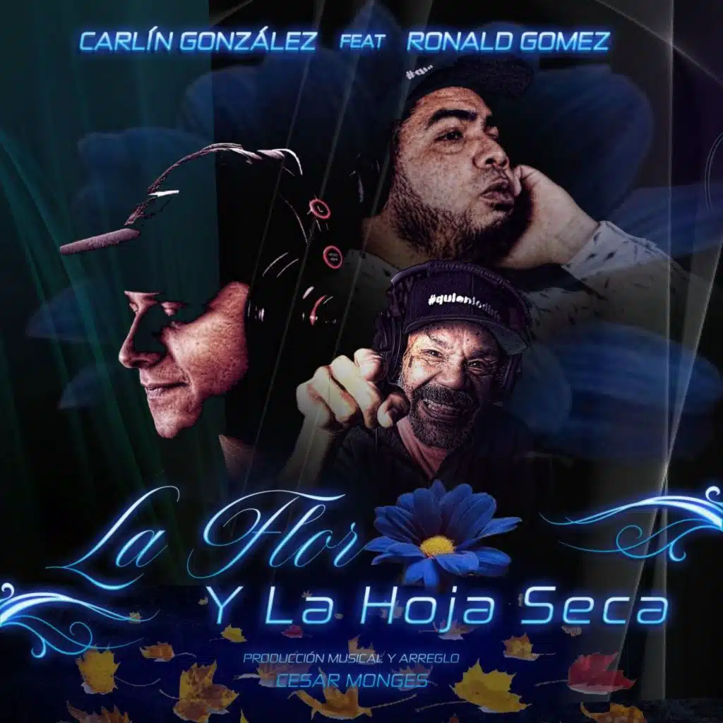 La Flor y la Hoja Seca (feat. Ronald Gomez)