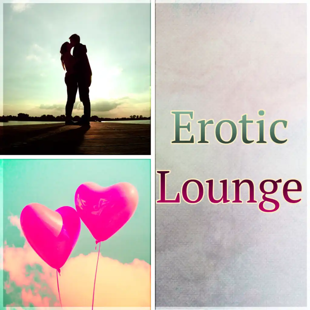 Erotic Lounge - Tantra Music for Meditation and Sex Relaxation, Tantric Sensual Meditation Music for Sex, Romantic Evening, Candle Light, Erotic Mood