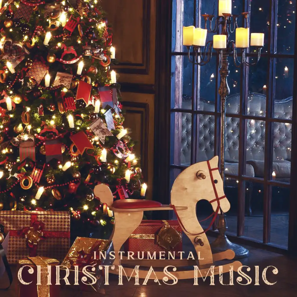 Instrumental Christmas Music (Snow Dreams and Special Atmosphere in the Xmas Time)