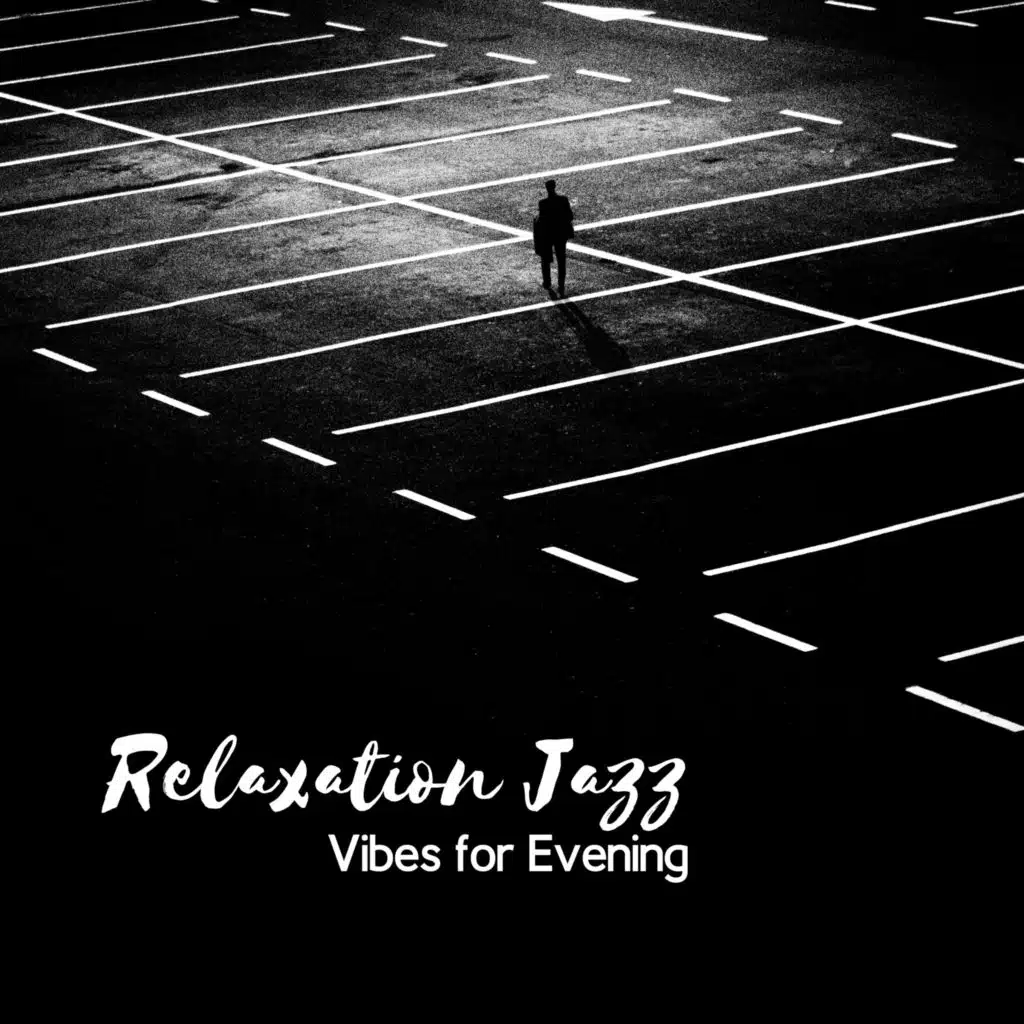 Relaxation Jazz Vibes for Evening
