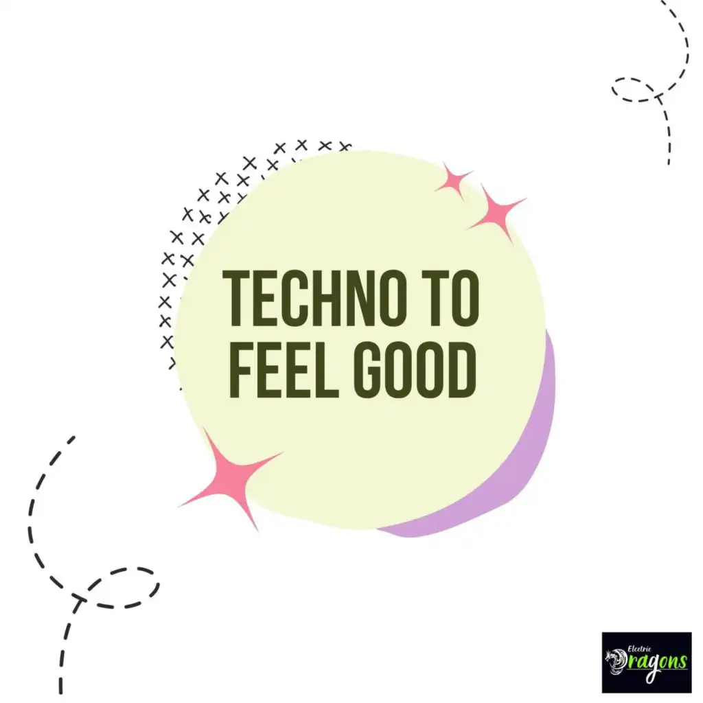 Techno To Feel Good