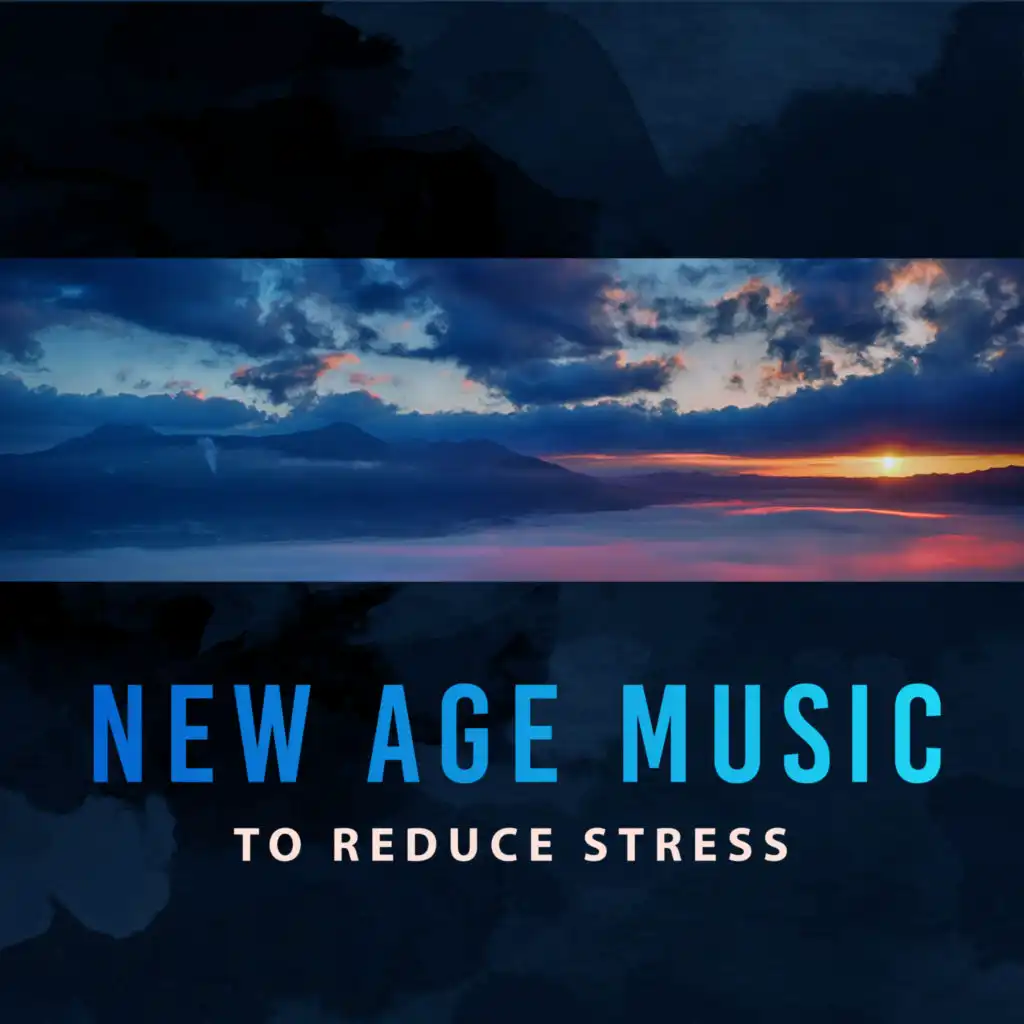 New Age Music to Reduce Stress – Soothing Waves to Calm Down, Peaceful Sounds, Music to Rest