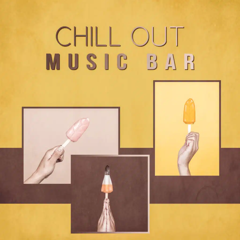 Chill Out Music Bar – New Chill Out, Relax, Deep Chill Out, Hotel Lounge, Ibiza, Sexy Chill