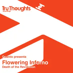 Quantic Presents: Flowering Inferno (Death of the Revolution)