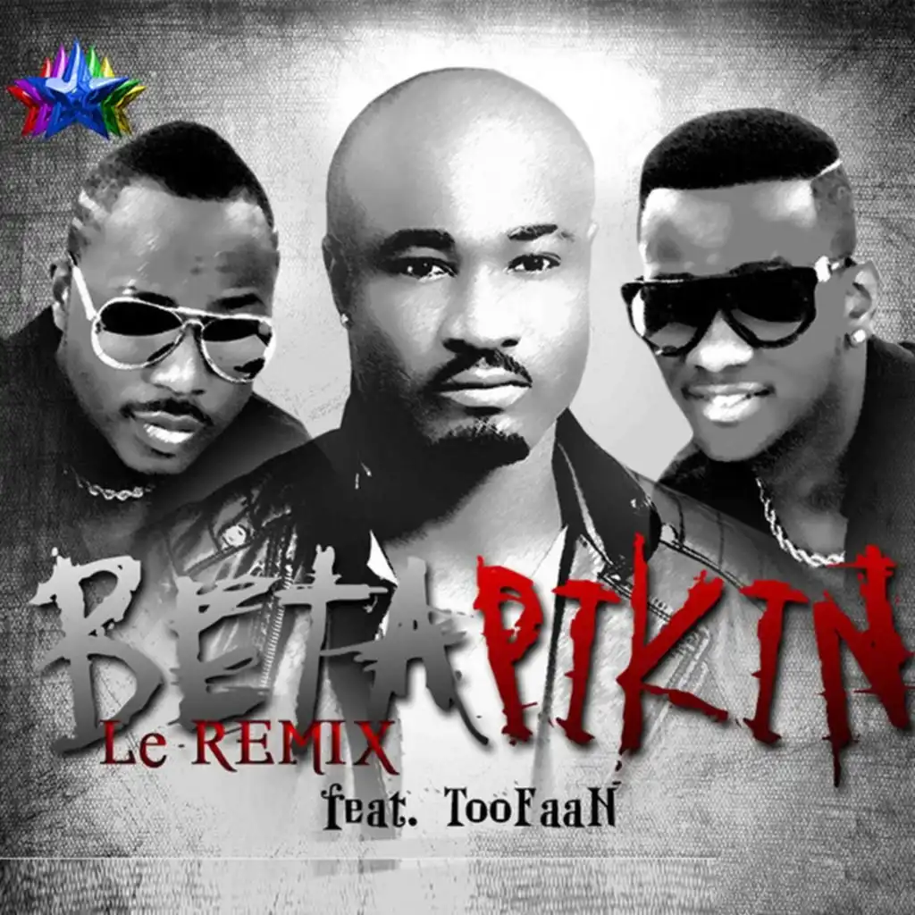 Beta Pikin (Remix) [feat. TooFaan]