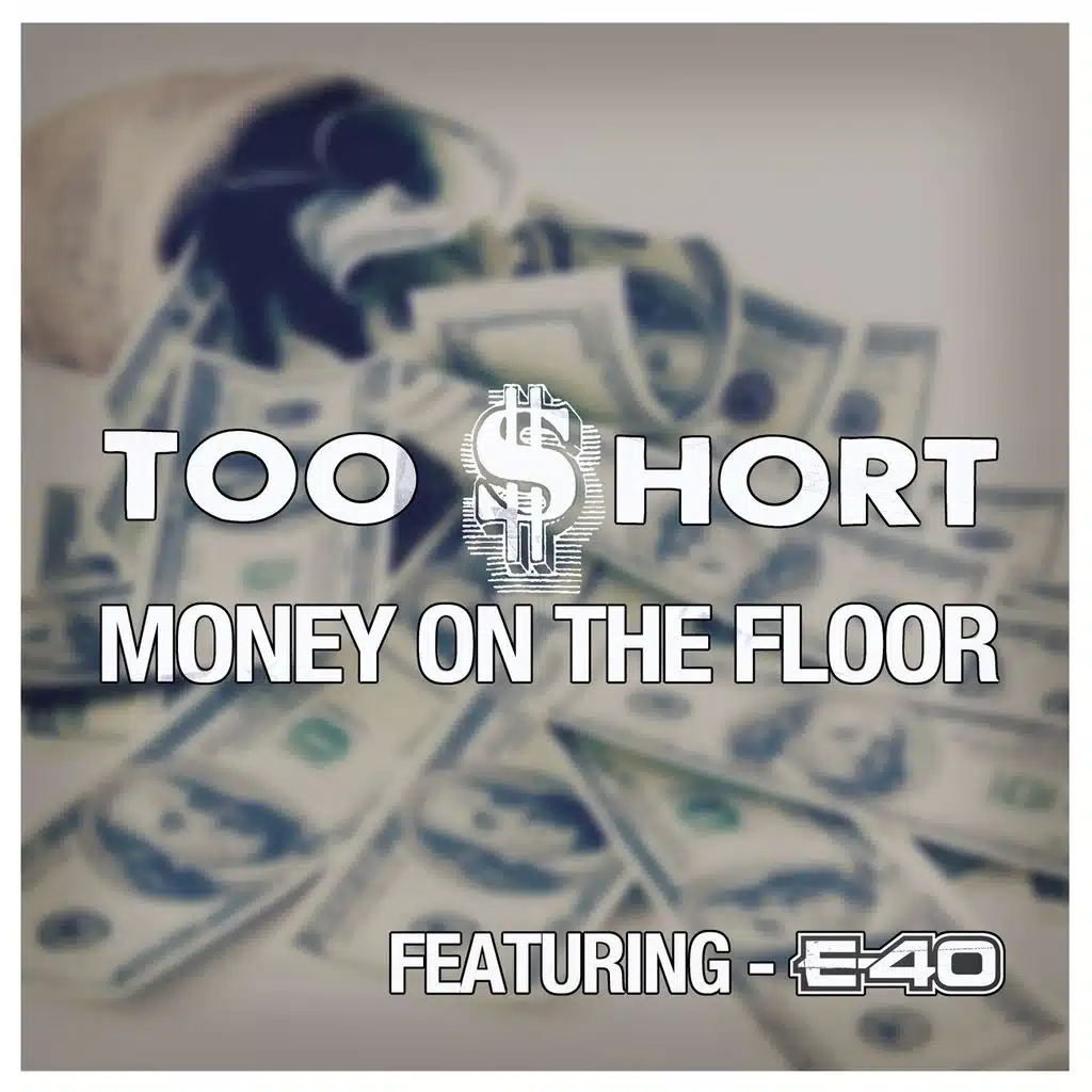 Money On the Floor (feat. E-40)