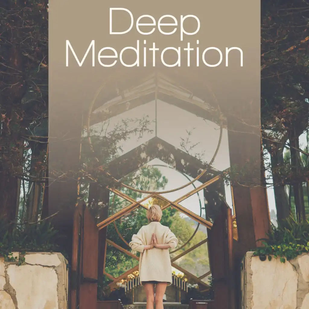 Deep Meditation