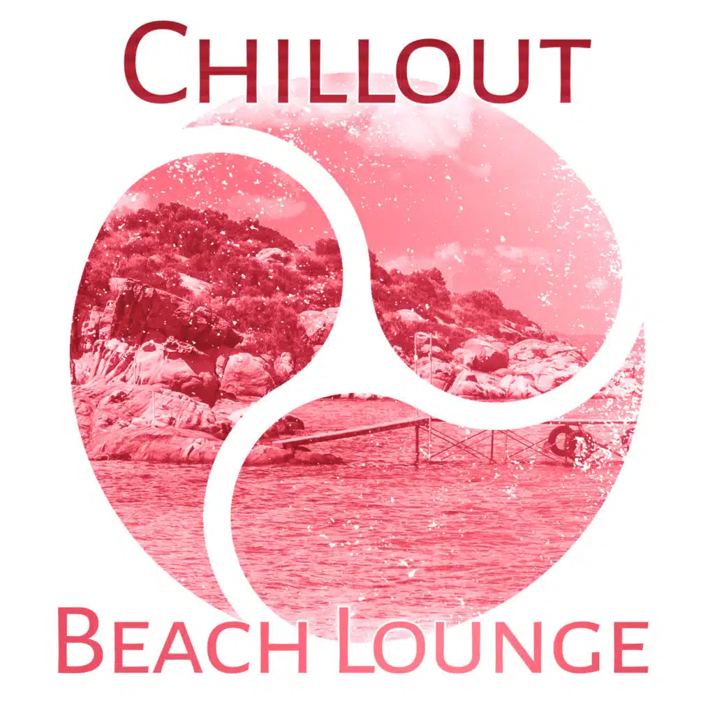 Chillout Beach Lounge – Relaxing Music, Beach Relaxation, Tropical Island, Soothing Waves