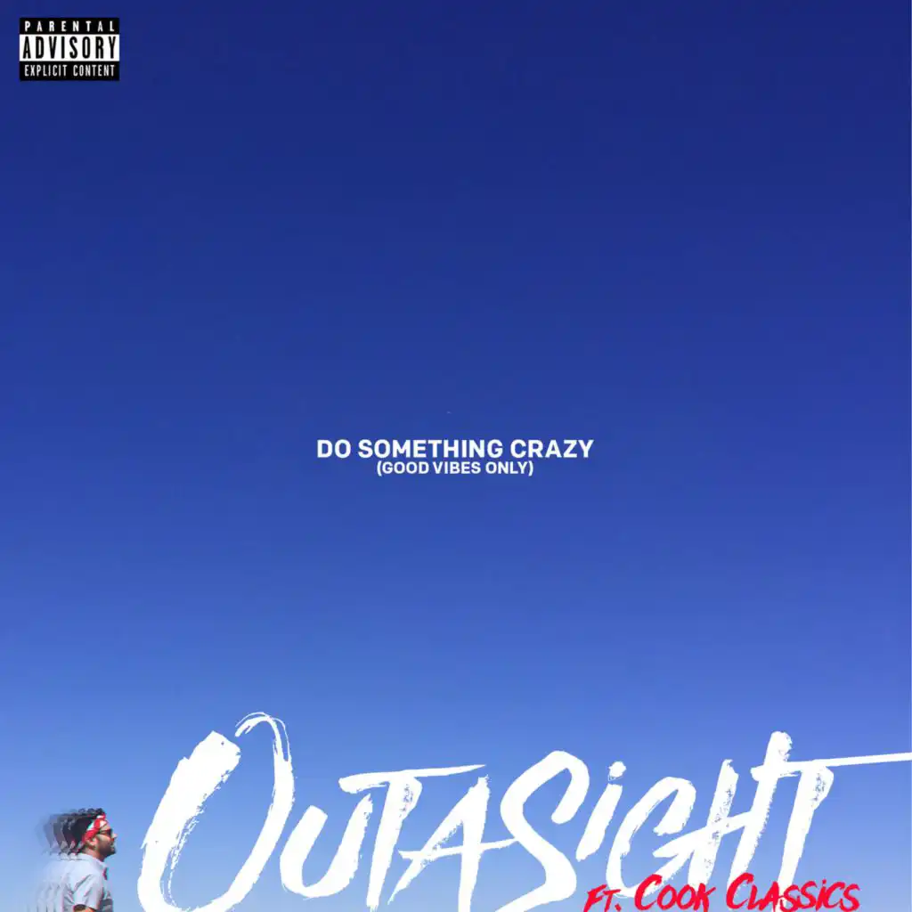 Do Something Crazy (feat. Cook Classics)