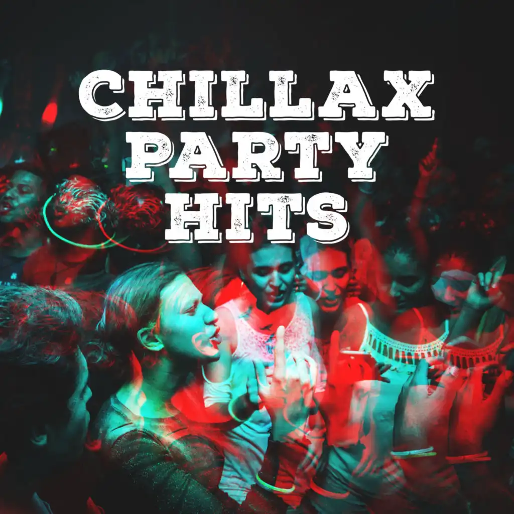 Chillax Party Hits