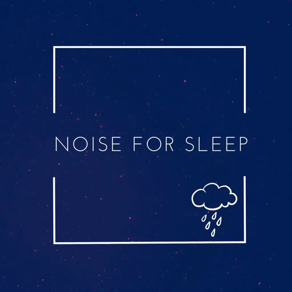 Noise for Sleep