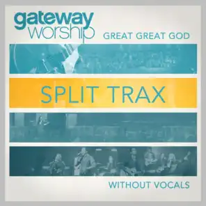 Great Great God Split Trax Without Vocals