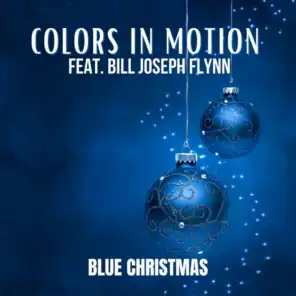 Blue Christmas (feat. Bill Joseph Flynn)