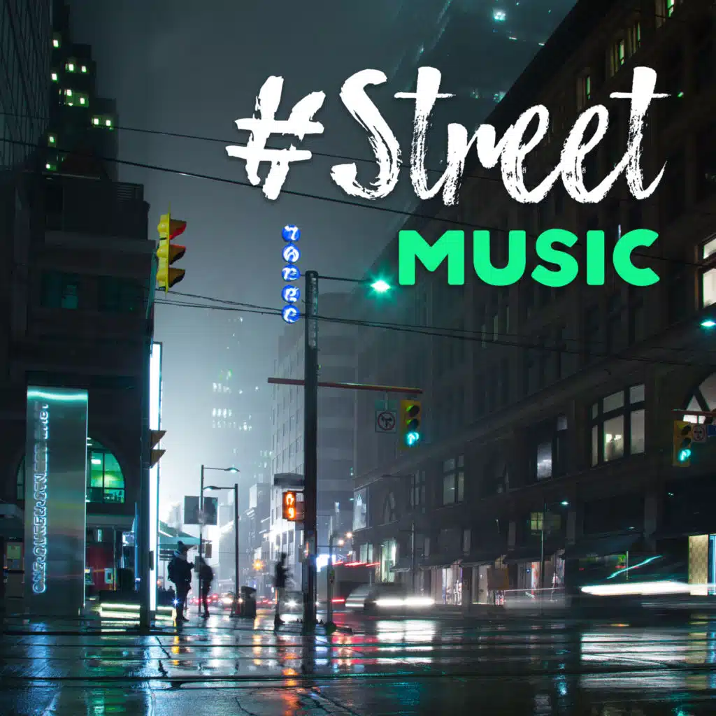 #Street MUSIC